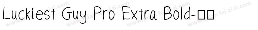 Luckiest Guy Pro Extra Bold字体转换